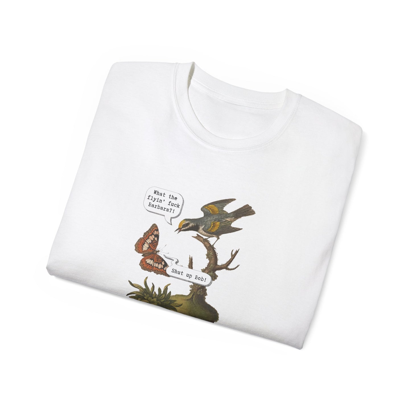 T-Shirt - Shut up Bob!
