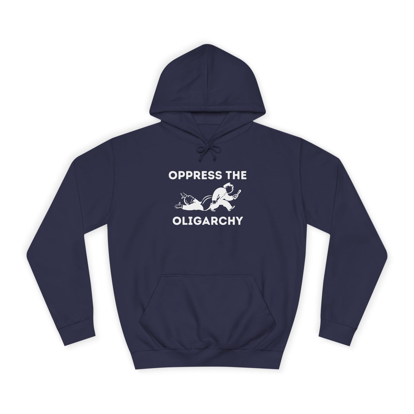 Hoodie - Oppress the Oligarchy