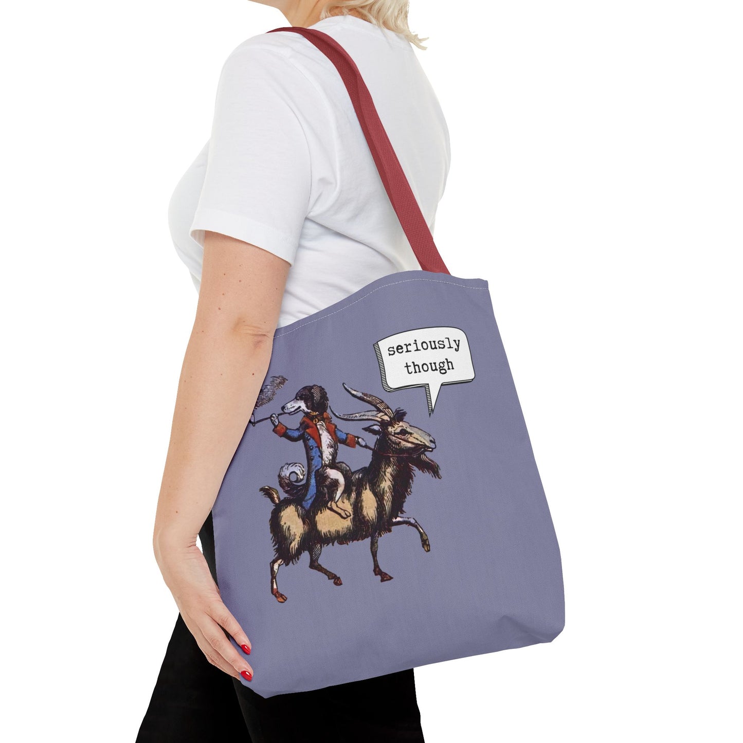 Tote Bag - Seriously Though