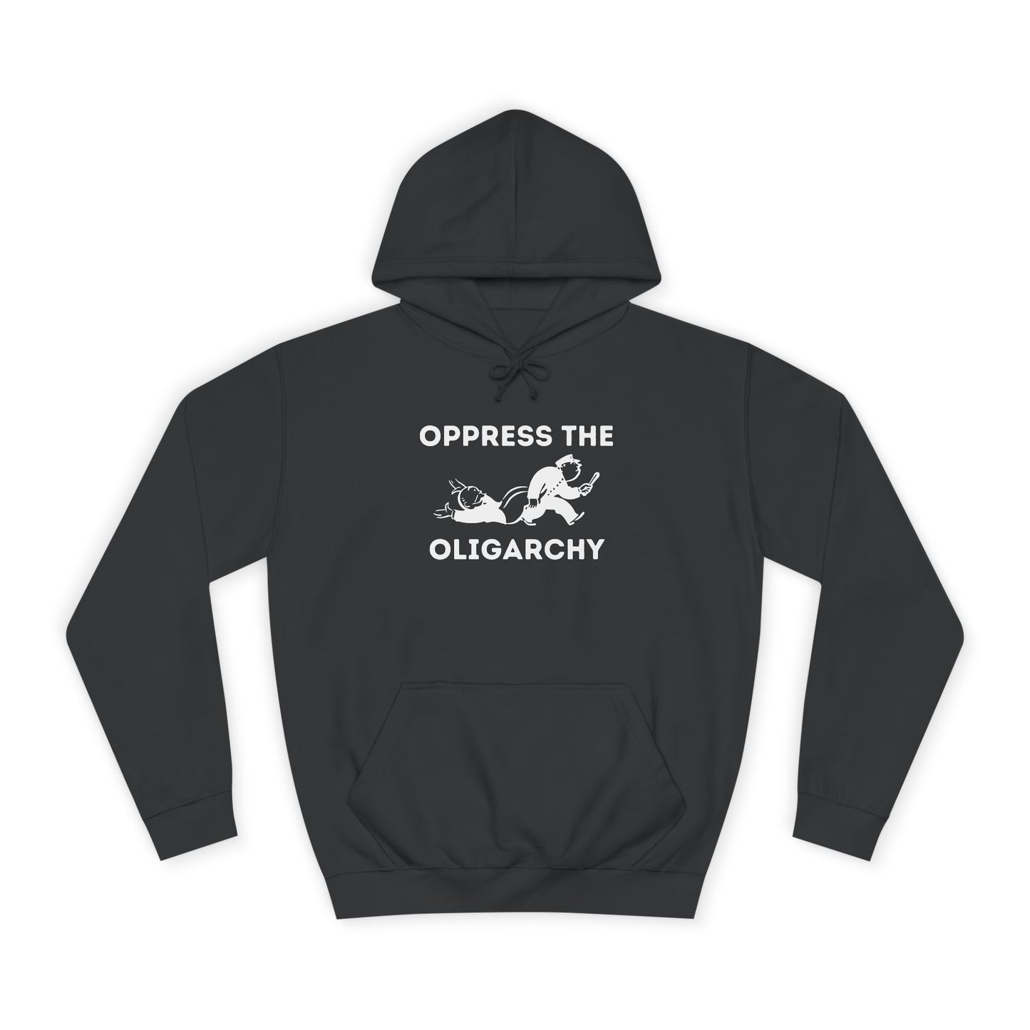 Hoodie - Oppress the Oligarchy