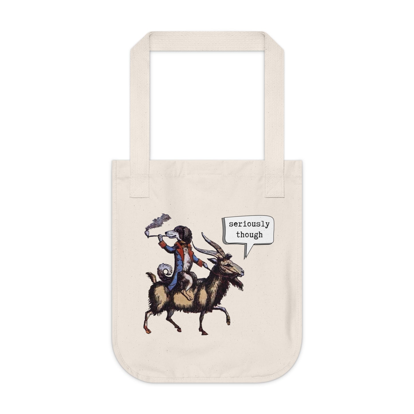 Organic Canvas Tote Bag - Seriously Though