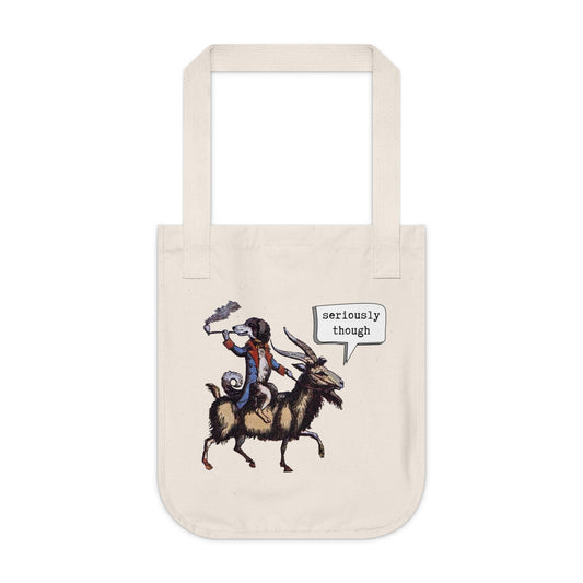 Organic Canvas Tote Bag - Seriously Though